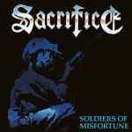 SACRIFICE - Soldiers of Misfortune Re-Release CD